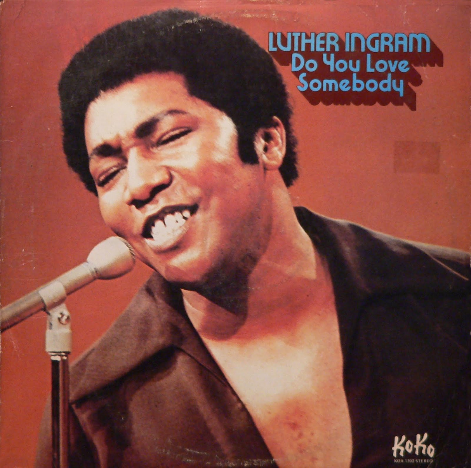 Luther Ingram - Do You Love Somebody